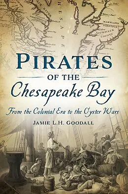 E-Book (epub) Pirates of the Chesapeake Bay von Jamie L. H. Goodall