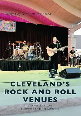 E-Book (epub) Cleveland's Rock and Roll Venues von Deanna R. Adams