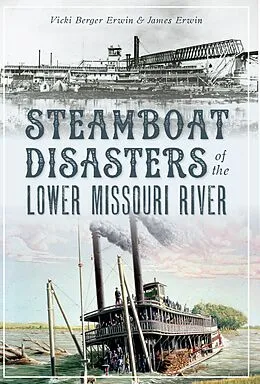 E-Book (epub) Steamboat Disasters of the Lower Missouri River von Vicki Berger Erwin