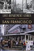 E-Book (epub) Lost Department Stores of San Francisco von Anne Evers Hitz