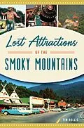 E-Book (epub) Lost Attractions of the Smoky Mountains von Tim Hollis