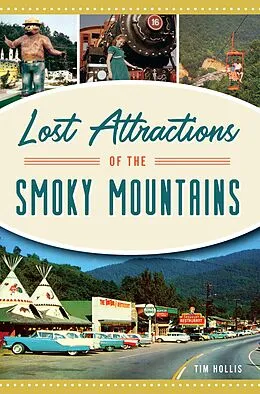E-Book (epub) Lost Attractions of the Smoky Mountains von Tim Hollis