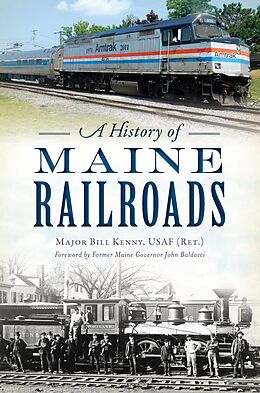 eBook (epub) History of Maine Railroads de Major Bill Kenny (Ret. Usaf