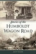 E-Book (epub) Stories of the Humboldt Wagon Road von Andy Mark