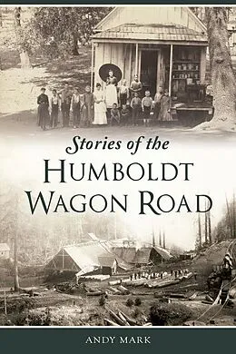 E-Book (epub) Stories of the Humboldt Wagon Road von Andy Mark