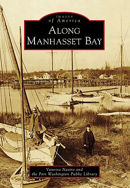 eBook (epub) Along Manhasset Bay de Vanessa Nastro