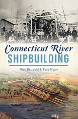 eBook (epub) Connecticut River Shipbuilding de Wick Griswold