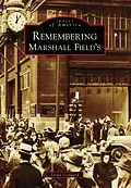 E-Book (epub) Remembering Marshall Field's von Leslie Goddard