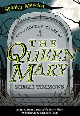 E-Book (epub) Ghostly Tales of the Queen Mary von Shelli Timmons