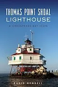 E-Book (epub) Thomas Point Shoal Lighthouse von David Gendell