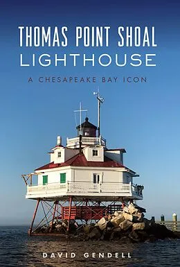 E-Book (epub) Thomas Point Shoal Lighthouse von David Gendell