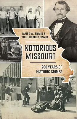 E-Book (epub) Notorious Missouri von James W. Erwin