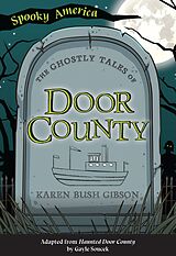 eBook (epub) Ghostly Tales of Door County de Karen Bush Gibson