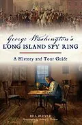 E-Book (epub) George Washington's Long Island Spy Ring von Bill Bleyer
