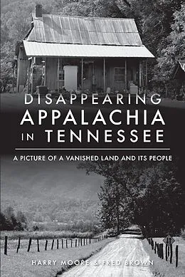 E-Book (epub) Disappearing Appalachia in Tennessee von Harry Moore