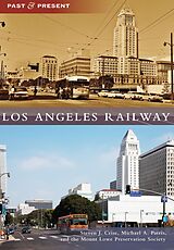 eBook (epub) Los Angeles Railway de Steven J. Crise