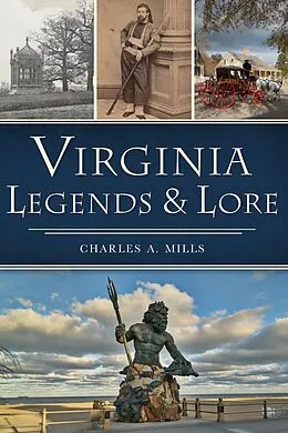 E-Book (epub) Virginia Legends & Lore von Charles A. Mills