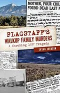 E-Book (epub) Flagstaff's Walkup Family Murders von Susan Johnson