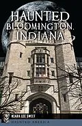 E-Book (epub) Haunted Bloomington, Indiana von Klara Lee Sweet