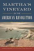 E-Book (epub) Martha's Vineyard in the American Revolution von Thomas Dresser