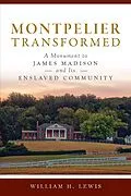 E-Book (epub) Montpelier Transformed von William H. Lewis