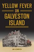 E-Book (epub) Yellow Fever on Galveston Island von Jan Johnson