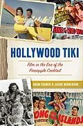E-Book (epub) Hollywood Tiki von Adam Foshko, Jason Henderson