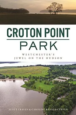 E-Book (epub) Croton Point Park von Scott Craven, Caroline Ranald Curvan