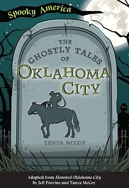 E-Book (epub) Ghostly Tales of Oklahoma City von Tanya McCoy