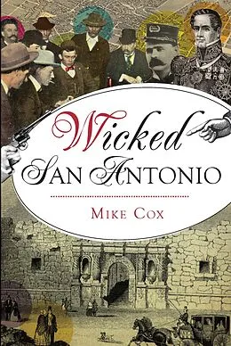 E-Book (epub) Wicked San Antonio von Mike Cox