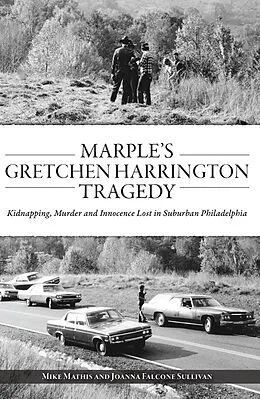 E-Book (epub) Marple's Gretchen Harrington Tragedy von Mike Mathis, Joanna Falcone Sullivan