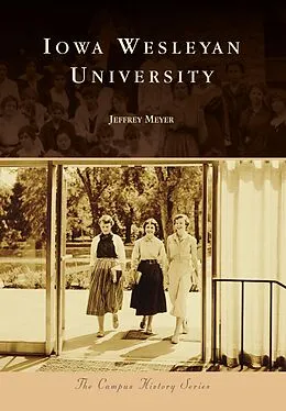 E-Book (epub) Iowa Wesleyan University von Jeffrey S. Meyer