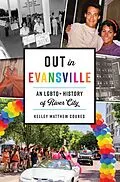 E-Book (epub) Out in Evansville von Kelley M. Coures