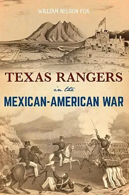 E-Book (epub) Texas Rangers in the Mexican-American War von Arcadia Publishing