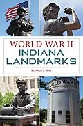 ePUB World War II Indiana Landmarks von Ronald P. May