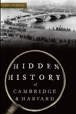 E-Book (epub) Hidden History of Cambridge & Harvard von Jane Merrill