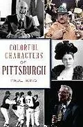 E-Book (epub) Colorful Characters of Pittsburgh von Paul King