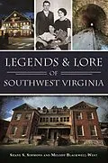 E-Book (epub) Legends & Lore of Southwest Virginia von Shane S. Simmons, Melody Blackwell-West