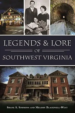 E-Book (epub) Legends & Lore of Southwest Virginia von Shane S. Simmons, Melody Blackwell-West