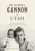E-Book (epub) Dr. Martha Cannon of Utah von Joan Jacobson