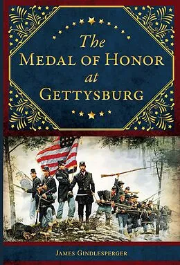 E-Book (epub) Medal of Honor at Gettysburg von James Gindlesperger