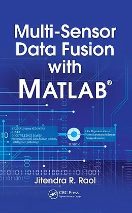 PDF Multi-Sensor Data Fusion with MATLAB von Jitendra R. Raol