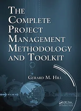 E-Book (pdf) The Complete Project Management Methodology and Toolkit von Gerard M. Hill