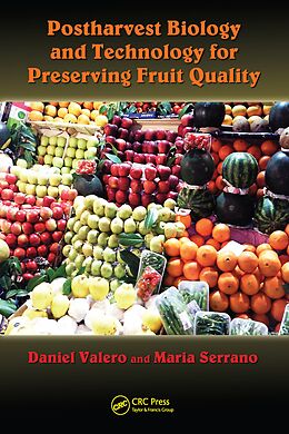 E-Book (pdf) Postharvest Biology and Technology for Preserving Fruit Quality von Daniel Valero, Maria Serrano