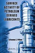 PDF Surface Activity of Petroleum Derived Lubricants von Lilianna Z. Pillon
