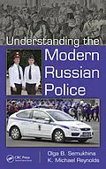 PDF Understanding the Modern Russian Police von Olga B. Semukhina, Kenneth Michael Reynolds
