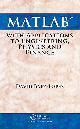 E-Book (pdf) MATLAB with Applications to Engineering, Physics and Finance von David Baez-Lopez