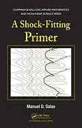 E-Book (pdf) A Shock-Fitting Primer von Manuel D. Salas