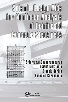 PDF Seismic Design Aids for Nonlinear Analysis of Reinforced Concrete Structures von Srinivasan Chandrasekaran, Luciano Nunziante, Giorgio Serino