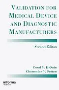 E-Book (pdf) Validation for Medical Device and Diagnostic Manufacturers von Carol V. Desain, Charmaine V. Sutton